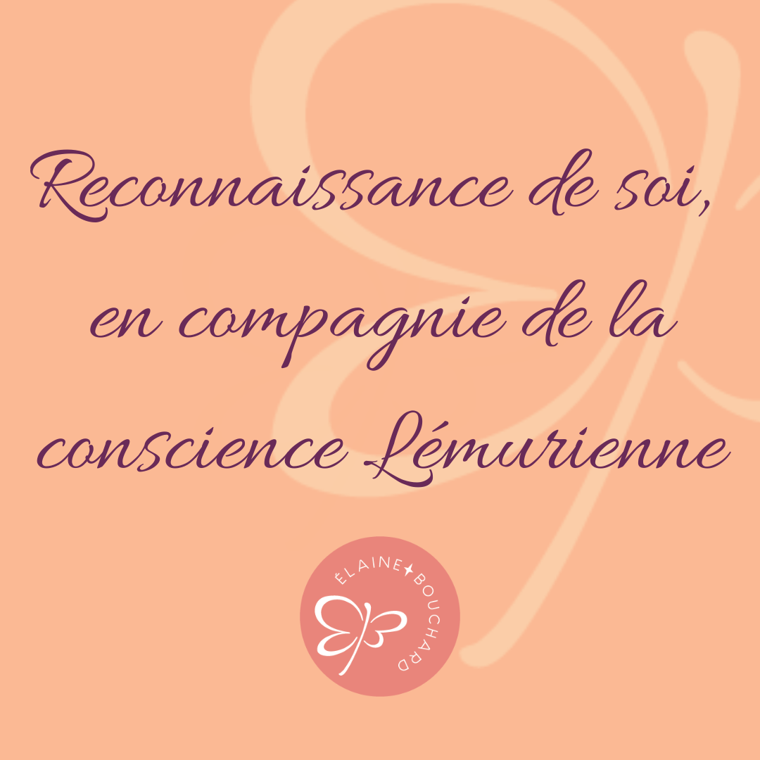 Cercle d'Activations - Reconnaissance de soi en compagnie de la conscience Lémurienne