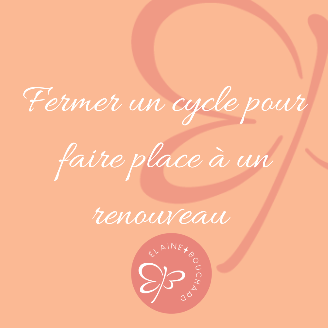 Fermer un Cycle pour faire place à un Renouveau